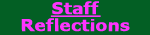 Staff & Reflections